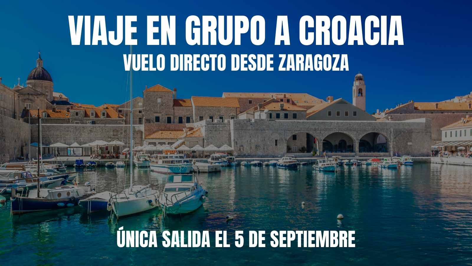 Viaje En Grupo A Croacia Desde Zaragoza